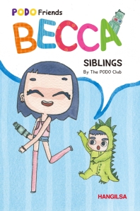 BECCA: SIBLINGS (PODO Friends)